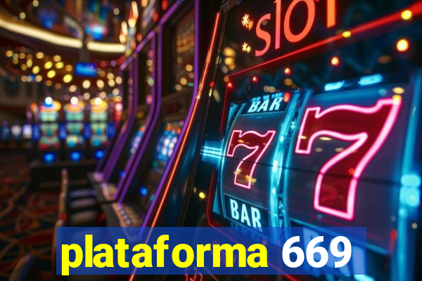 plataforma 669